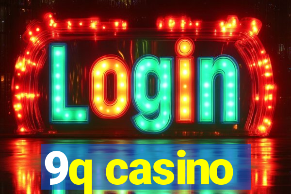 9q casino